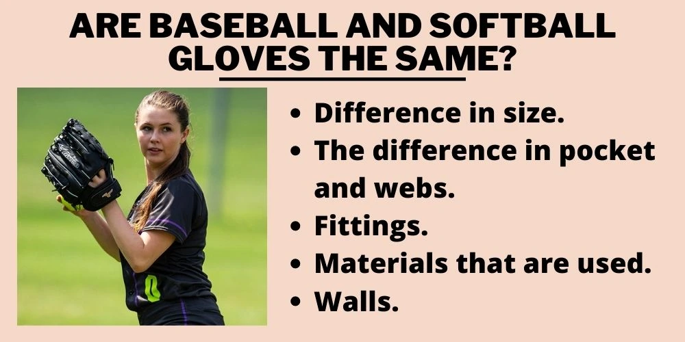 Are baseball and softball gloves the same