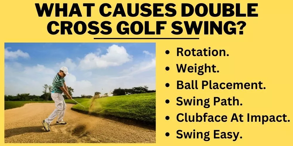 What causes double cross golf swing