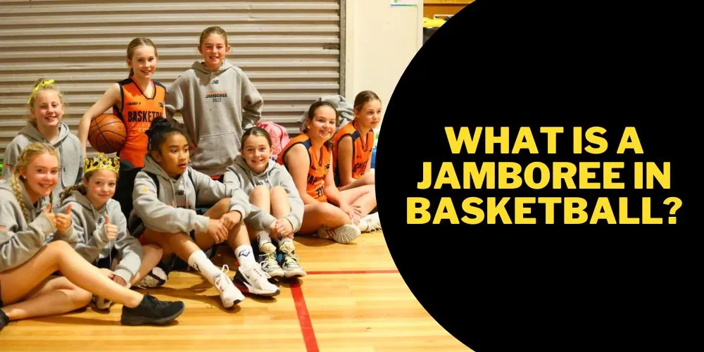 What is a jamboree in basketball